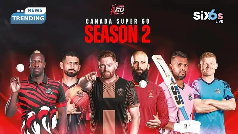 Who Are the Marquee Overseas Stars Confirmed for Canada Super 60's Season 2?